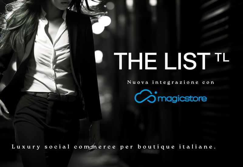 The List e magicstore: come cambia il futuro della vendita online per le boutique fashion italiane